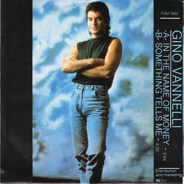 Gino Vannelli : In The Name Of Money (7", Single)