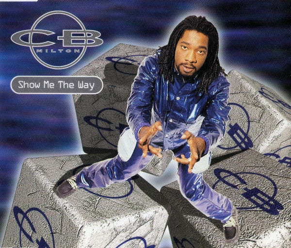 CB Milton : Show Me The Way (CD, Maxi)