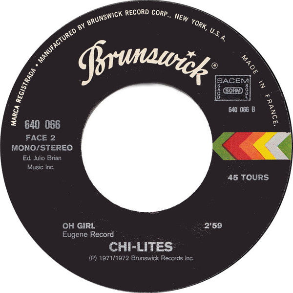 The Chi-Lites : Have You Seen Her (7", Single)