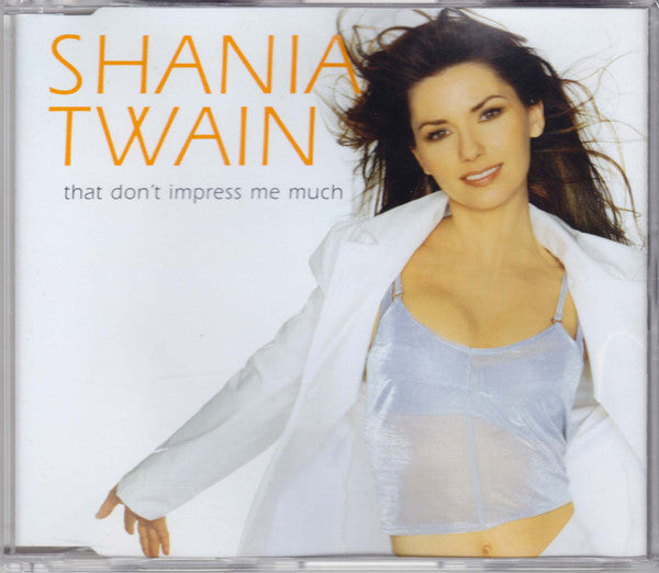 Shania Twain : That Don't Impress Me Much (CD, Single)