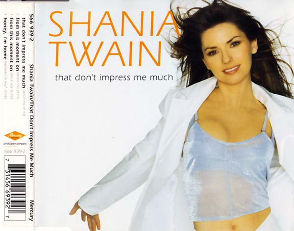 Shania Twain : That Don't Impress Me Much (CD, Single)