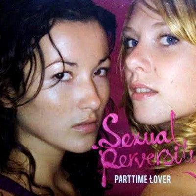 Sexual Perversity : Parttime Lover (CD, Single, Car)