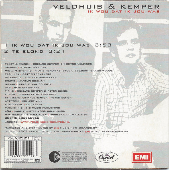 Veldhuis & Kemper : Ik Wou Dat Ik Jou Was (CD, Single, Copy Prot.)