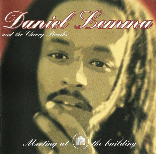 Daniel Lemma And The Cherry Bombs : Meeting At The Building (CD, Album)