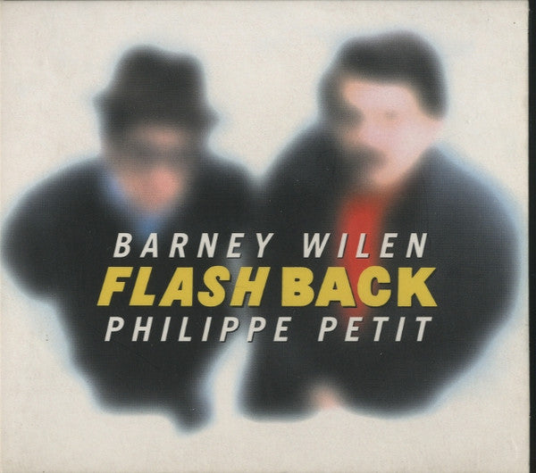 Barney Wilen, Philippe Petit (3) : Flash Back (CD, Album)