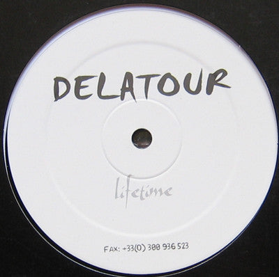 Delatour : Lifetime (12", S/Sided)
