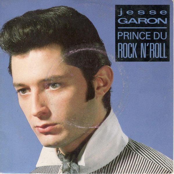 Jesse Garon : Prince Du Rock N' Roll (7", Single)