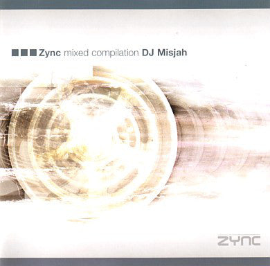 DJ Misjah : Zync - Mixed Compilation (CD, Comp, Mixed)