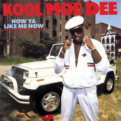 Kool Moe Dee : How Ya Like Me Now (CD, Album, RE, RM, Exp)
