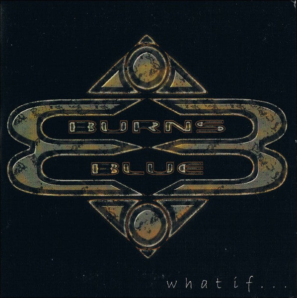 Burns Blue : What If (CD, Album, Promo)