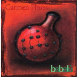 Carmen Flores (3) : Babalú (CD, Album, Enh)