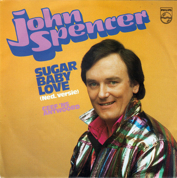 John Spencer : Sugar Baby Love (7", Single)