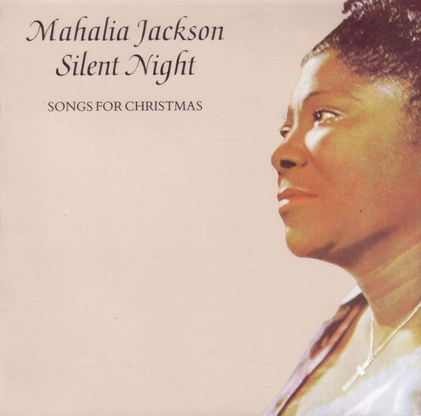 Mahalia Jackson : Silent Night - Songs For Christmas (CD, Album, RE)
