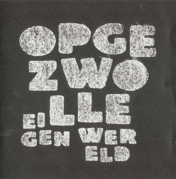 Opgezwolle : Eigen Wereld (CD, Album, O-C)