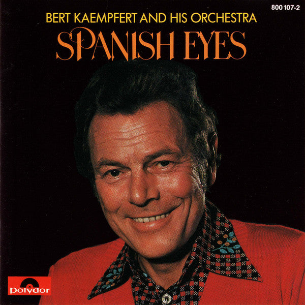 Bert Kaempfert & His Orchestra : Spanish Eyes (CD, Comp)