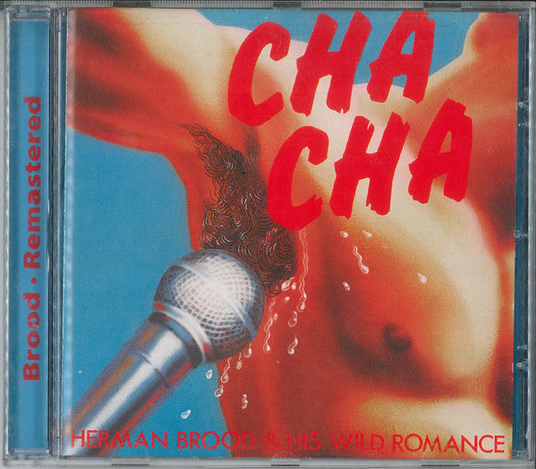 Herman Brood & His Wild Romance : Cha Cha (CD, Album, RM, RP)