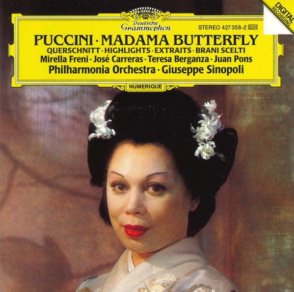 Giacomo Puccini, Giuseppe Sinopoli, Mirella Freni, José Carreras, Teresa Berganza, Juan Pons, The Ambrosian Opera Chorus & Philharmonia Orchestra : Madama Butterfly - Highlights (CD, RE)