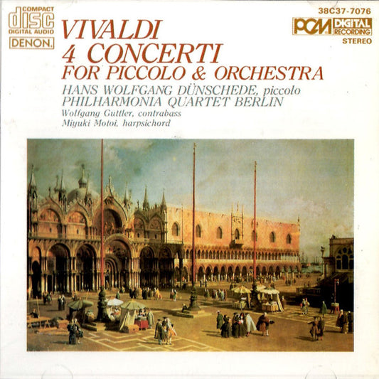 Antonio Vivaldi / Hans-Wolfgang Dünschede / Philharmonia Quartett Berlin : 4 Concerti For Piccolo And Orchestra (CD, Album)