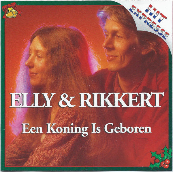 Elly & Rikkert : Een Koning Is Geboren (CD, Album, Copy Prot.)