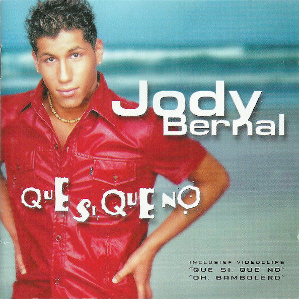Jody Bernal : Que Si, Que No (CD, Album, Enh)