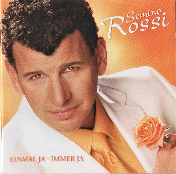Semino Rossi : Einmal Ja - Immer Ja (CD, Album)