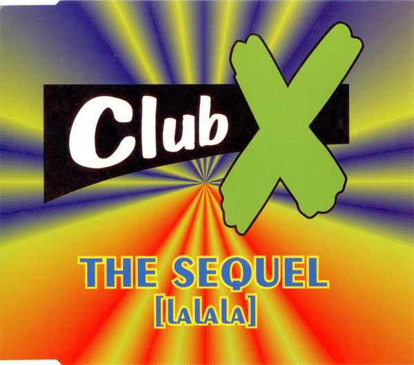 Club X : The Sequel (Lalala) (CD, Maxi)