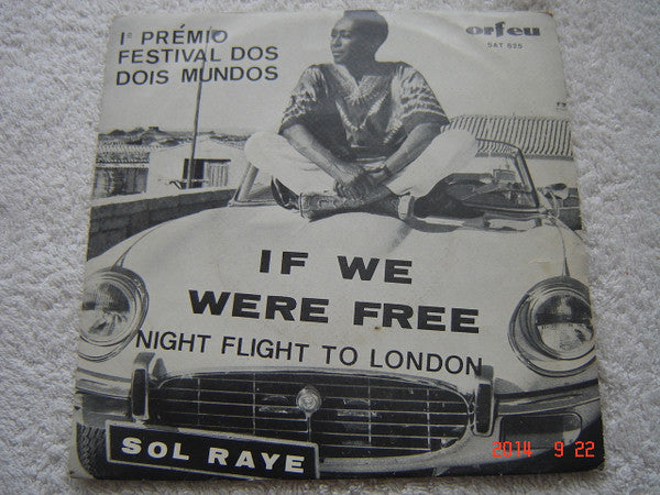Sol Raye : If We Were Free (7", Single)
