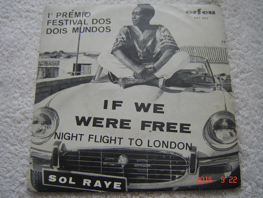 Sol Raye : If We Were Free (7", Single)
