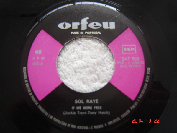 Sol Raye : If We Were Free (7", Single)