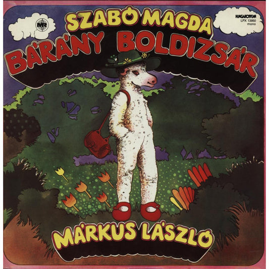 Márkus László : Szabó Magda: Bárány Boldizsár (LP, Album, Mono)