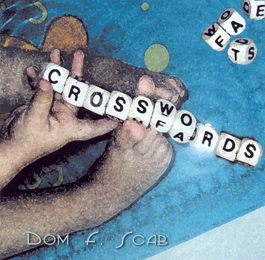 Dom F. Scab : Crosswords (CD, Album)