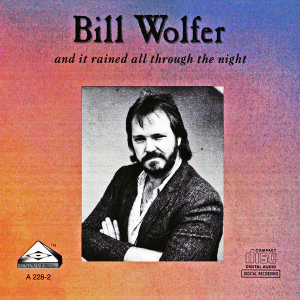 Bill Wolfer : And It Rained All Through The Night (CD, Album)