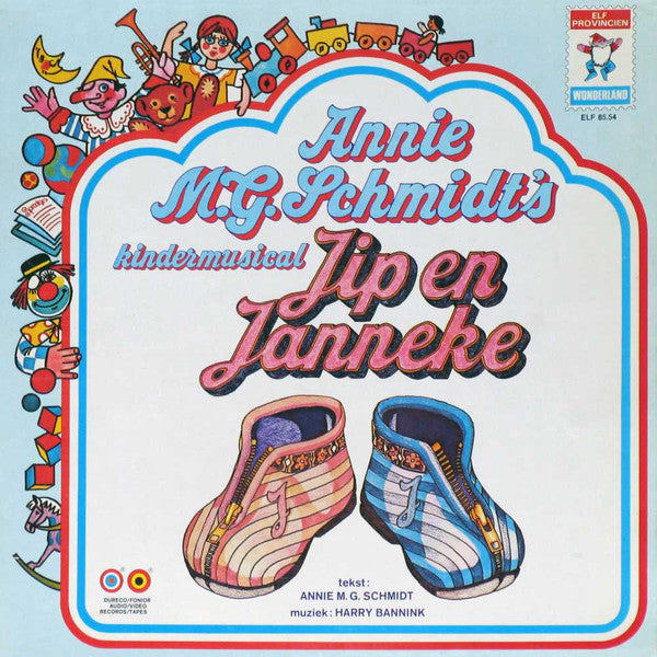 Annie M.G. Schmidt : Kindermusicals: Jip En Janneke / Fluitje Van 'n Cent (LP, Album, Gat)
