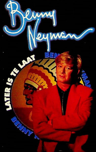 Benny Neyman : Later Is Te Laat (Cass, Album, Dol)