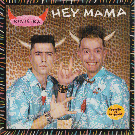 Righeira : Hey Mama (7")
