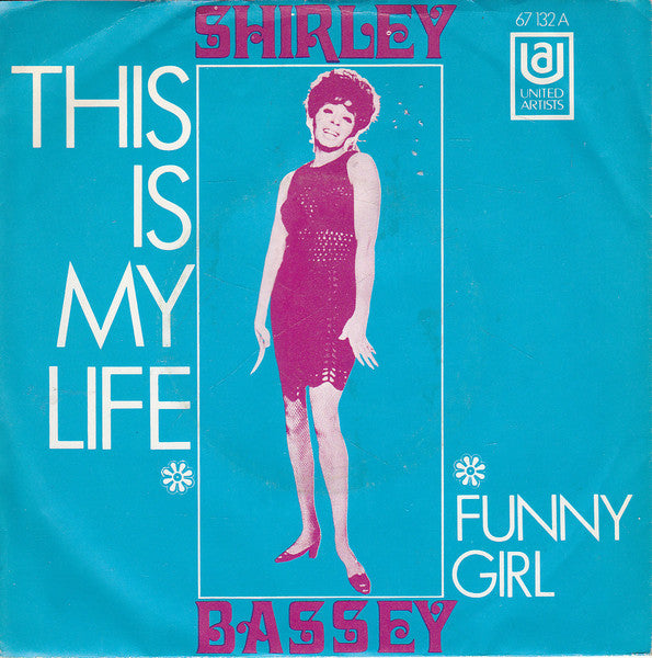 Shirley Bassey : This Is My Life (La Vita) / Funny Girl (7", Single)