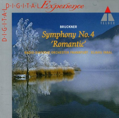 Anton Bruckner - Radio-Sinfonie-Orchester Frankfurt - Eliahu Inbal : Symphony No.4 'Romantic' (CD, Album, RE)