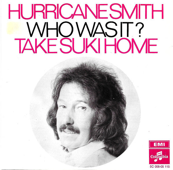 Hurricane Smith : Who Was It? (7", Single, Bla)