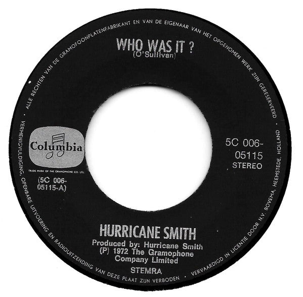 Hurricane Smith : Who Was It? (7", Single, Bla)