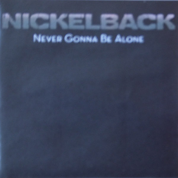 Nickelback : Never Gonna Be Alone (CDr, Single, Promo)