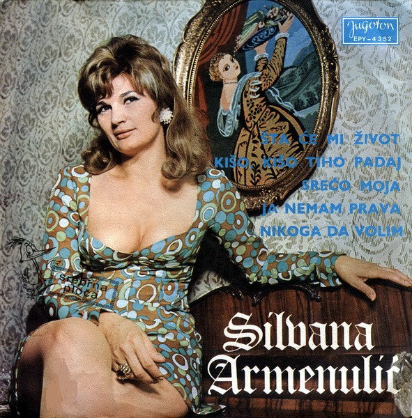 Silvana Armenulić : Šta Će Mi Život (7", EP)