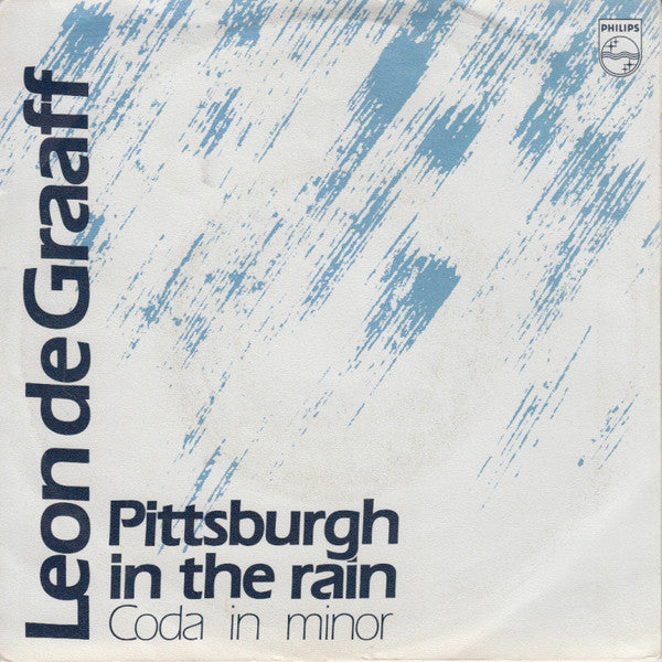 Leon de Graaff : Pittsburgh In The Rain (7", Single, RE)