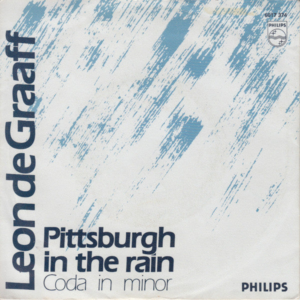 Leon de Graaff : Pittsburgh In The Rain (7", Single, RE)