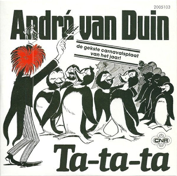 André van Duin : Ta-Ta-Ta / Ik Wil Wel Met Jou Dansen Maar Mijn Voeten Doen Zo Zeer (CD, Single)
