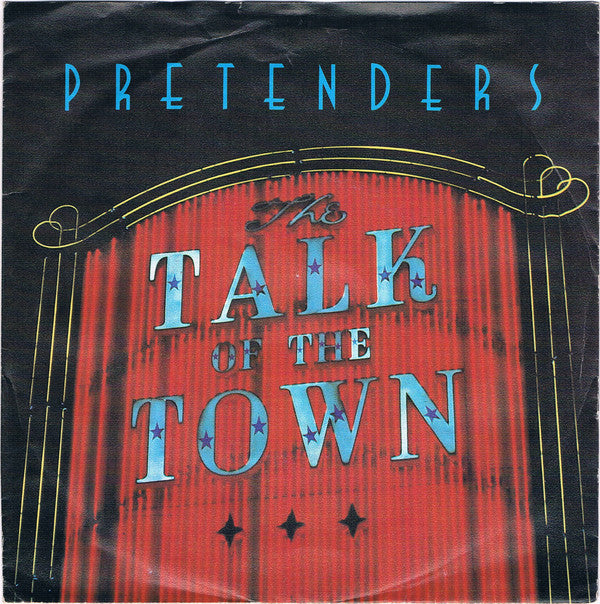 The Pretenders : Talk Of The Town (7", Single)