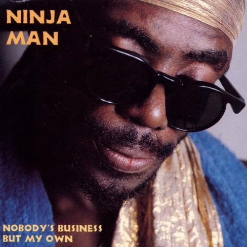 Ninjaman : Nobody's Business But My Own (CD, Album)