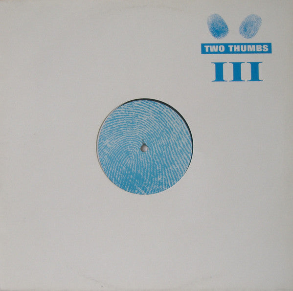 Two Thumbs : Two Thumbs III (12")