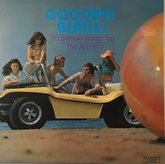 Secrets (2) : Goodbye Beatles - 28 Beatle Songs By The Secrets (LP)