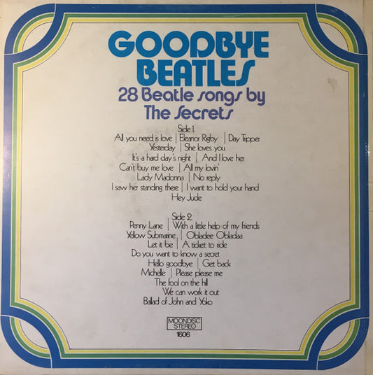 Secrets (2) : Goodbye Beatles - 28 Beatle Songs By The Secrets (LP)