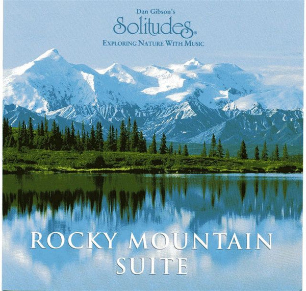 Dan Gibson : Rocky Mountain Suite (CD, Album)